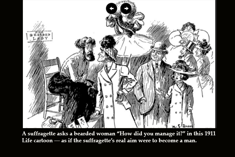 cartoon: a suffragette asks a bearded lady 