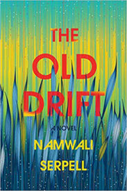 cover of the novel, Old Drift, by Namwali Serpell