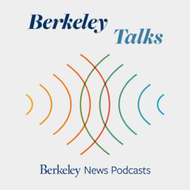 Berkeley Talks, Berkeley News Podcasts