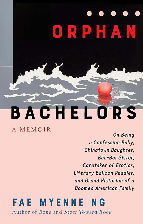 book cover with the title: Orphan Bachelors: A Memoir