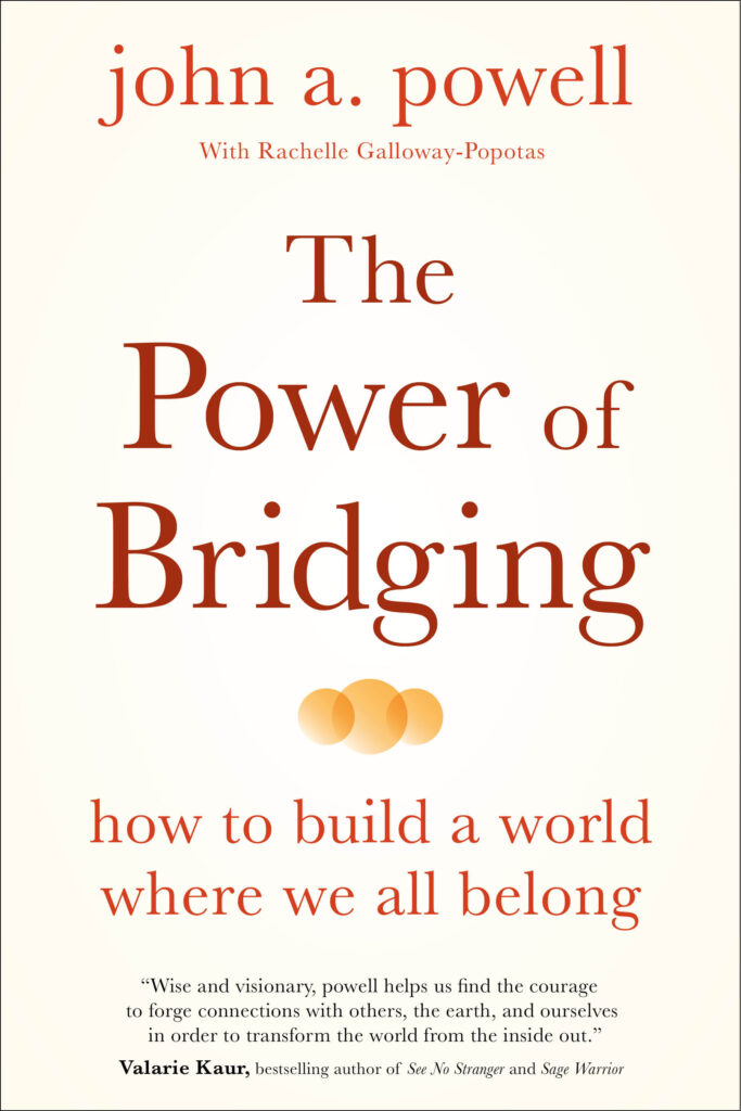 full cover the book "The Power of Bridging" by john a. powell